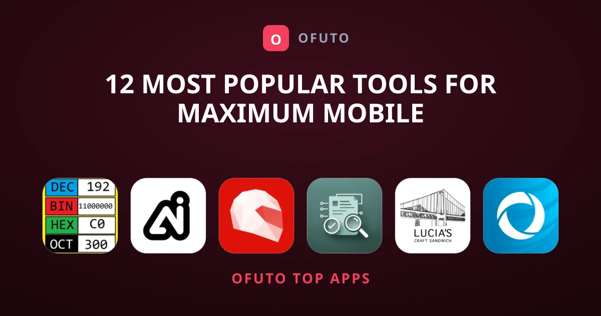 12 Most Popular Tools for Maximum Mobile Productivity